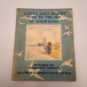 Little Grey Rabbit Goes to the Sea Alison Uttley 1961 Margaret Tempest Collins